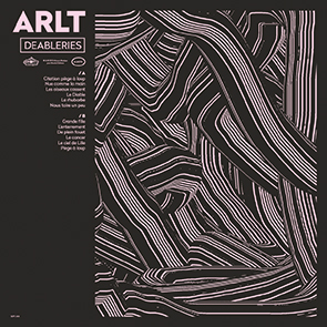 ARLTの最新アルバム "DEABLERIES" (2015年９月発売）