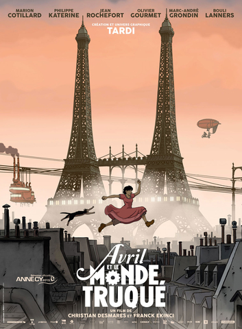 映画  『Avril et le monde truqué』のポスター。 タルディは 『Les Aventures extraordinaires d'Adèle Blanc-Sec』で名高いBD作家。 。
