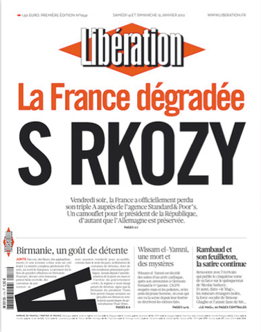 「価値が下がったフランス」と題された 1月14日付リベラシオン紙。 サルコジ大統領の「A」が落っこちている。